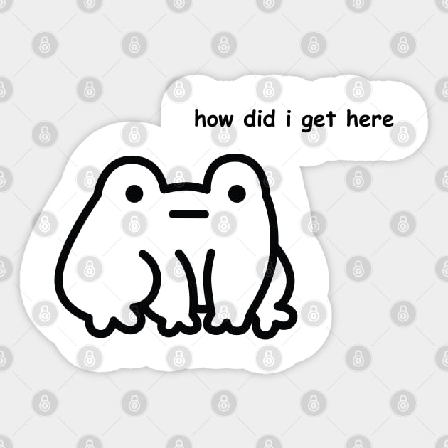 how did he get here Sticker by ayliensArt